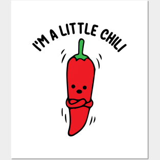 I'm A Little Chili Awesome Gift Funny Valentines Chili Love Posters and Art